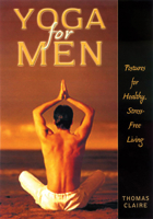 Yoga for Men: Postures for Healthy, Stress-Free Living 1564146650 Book Cover