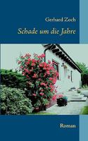 Schade um die Jahre: Roman 3839157013 Book Cover