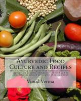 Ayurvedic Food Culture and Recipes 8189514237 Book Cover