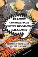 El Libro Completo de Cocina de Comida Callejera 1803506466 Book Cover