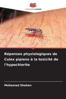 Réponses physiologiques de Culex pipiens à la toxicité de l'hypochlorite (French Edition) 6208909422 Book Cover