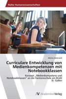 Curriculare Entwicklung Von Medienkompetenzen Mit Notebookklassen 3639625617 Book Cover