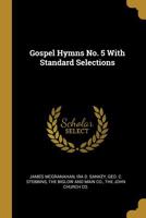 Gospel Hymns No. 5: With Standard Selections 1247429881 Book Cover