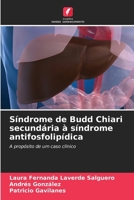 Síndrome de Budd Chiari secundária à síndrome antifosfolipídica (Portuguese Edition) 6206656705 Book Cover