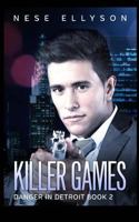 Killer Games: Danger in Detroit 1544710089 Book Cover