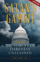 Satan's Gambit Book 2: The Forces of Darkness Unleashed 1949021114 Book Cover