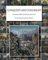 Conquest and Judgment: Victorious Bible Curriculum, Part 4 of 9 1945413808 Book Cover