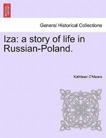 Iza: a story of life in Russian-Poland. 1241562350 Book Cover