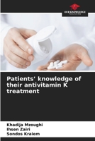 Patients' knowledge of their antivitamin K treatment 6630343220 Book Cover