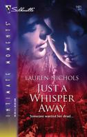 Just a Whisper Away 0373274912 Book Cover