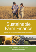 Sustainable Farm Finance: A Practical Guide for Broadacre Graziers 1486316492 Book Cover