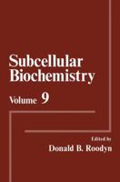 Subcellular Biochemistry, Volume 9 1461335353 Book Cover