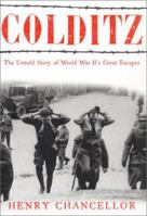 Colditz: The Definitive History: The Untold Story of World War II's Great Escapes 0060012862 Book Cover
