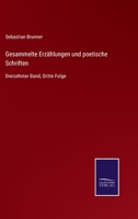 Gesammelte Erzhlungen und poetische Schriften: Dreizehnter Band, Dritte Folge 3752551097 Book Cover