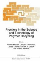 Frontiers in the Science and Technology of Polymer Recycling (NATO Science Series E: (closed)) 0792351908 Book Cover