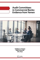 Audit committees in commercial banks: evidence from Yemen 1636480047 Book Cover