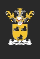 Cruikshank: Cruikshank Coat of Arms and Family Crest Notebook Journal (6 x 9 - 100 pages) 1695812980 Book Cover