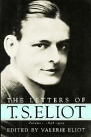 Letters of T.S. Eliot: 1898-1922 0151508852 Book Cover