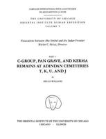 Excavations Between Abu Simbel and the Sudan Frontier, Part 5: C-Group, Pan Grave, and Kerma Remains at Adindan Cemeteries T, K, U, and J 0918986338 Book Cover