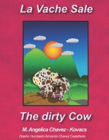 La Vache Sale. The Dirty Cow. B0BHL2XKC9 Book Cover