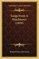 Songs From A Watchtower 1437060323 Book Cover