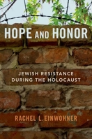 Hope and Honor: Jewish Resistance During the Holocaust null Book Cover