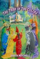 The Thief of The Colors 1958869341 Book Cover
