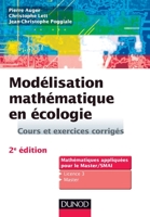 Modélisation mathématique en écologie - 2e éd. - Cours et exercices corrigés: Cours et exercices corrigés 2100727451 Book Cover