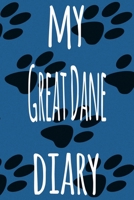 My Great Dane Diary: The perfect gift for the dog owner in your life - 6x9 119 page lined journal! 1697592406 Book Cover