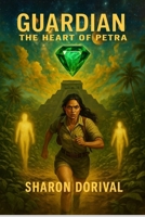 Guardian: The Heart of Petra B0FHDV6Q4J Book Cover