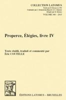 Properce, Elegies, Livre IV: Texte Etabli, Traduit Et Commente 9042932414 Book Cover