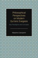 Philosophical Perspectives on Modern Qur'anic Exegesis 1781792313 Book Cover
