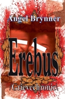 Erebus: /grievechronic\ 195007711X Book Cover