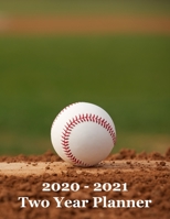 2020 - 2021 Two Year Planner: Baseball on Pitcher's Mound Cover - Includes Major U.S. Holidays and Sporting Events 1702374521 Book Cover