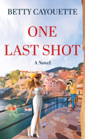 One Last Shot 1420526677 Book Cover