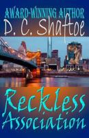 Reckless Association 0993717608 Book Cover