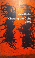 Chasing the Cuba Libre 1446748103 Book Cover