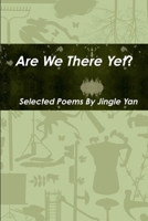 Are We There Yet? 1458396886 Book Cover