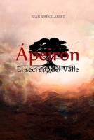 Ápeiron. El secreto del Valle: El origen del mundo B0BMSN6WLF Book Cover