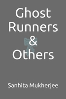 Ghost Runners & Others 1700341510 Book Cover