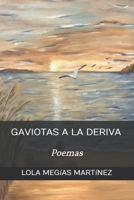 Gaviotas a la Deriva: Poemas (Spanish Edition) B0G6RQM6PS Book Cover