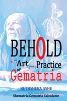 Behold: The Art and Practice of Gematria 1257772406 Book Cover