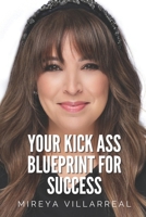 Your Kick Ass Blueprint for Success: 20 Essential Focus Points B0CT5HZ6RJ Book Cover