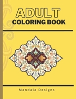Adult Coloring Book: Mandala Design B0BNGRYW2N Book Cover
