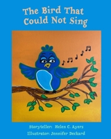 The Bird Who Could Not Sing B0C9S88MHD Book Cover
