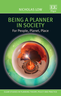 Being a Planner in Society: For People, Planet, Place 178897378X Book Cover