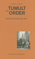 Tumult and Order: La Malcontenta 1924 - 1939 3037782978 Book Cover