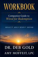 Wired for Redemption Workbook: Companion Guide to Wired for Redemption 1961773376 Book Cover
