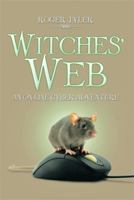 Witches' Web: An On-Line Cyber Adventure 1493141740 Book Cover