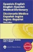 Spanish-English English-Spanish Medical Dictionary/Diccionario Medico Espanol-Ingles, Ingles-Espanol (Spanish-English/English-Spanish Medical Dictionary)